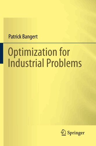 Optimization for Industrial Problems