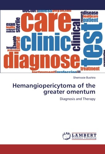 Hemangiopericytoma of the greater omentum: Diagnosis and Therapy