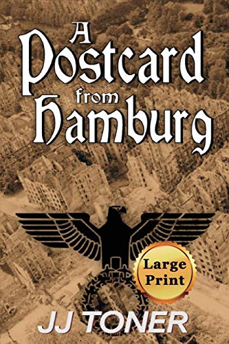 A Postcard from Hamburg: Large Print Edition (The Black Orchestra, Band 3)