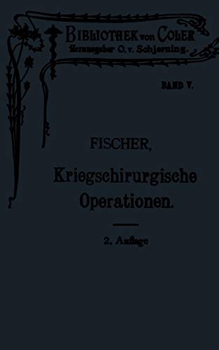 Leitfaden der kriegschirurgischen Operations- und Verbandstechnik (Bibliothek von Coler-von Schjerning)