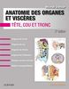Anatomie Des Organes Et Viscères: Tête, Cou Et Tronc