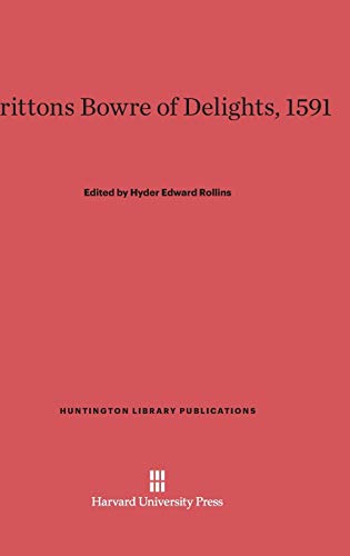 Brittons Bowre of Delights, 1591 (Huntington Library Publications)