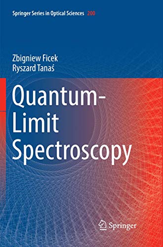 Quantum-Limit Spectroscopy (Springer Series in Optical Sciences, Band 200)