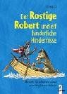 Der Rostige Robert und elf hinderliche Hindernisse