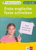 Klett Das 10-Minuten-Training Englisch Aufsatz Einfache Texte schreiben 5./6. Klasse: Kleine Lernportionen für jeden Tag