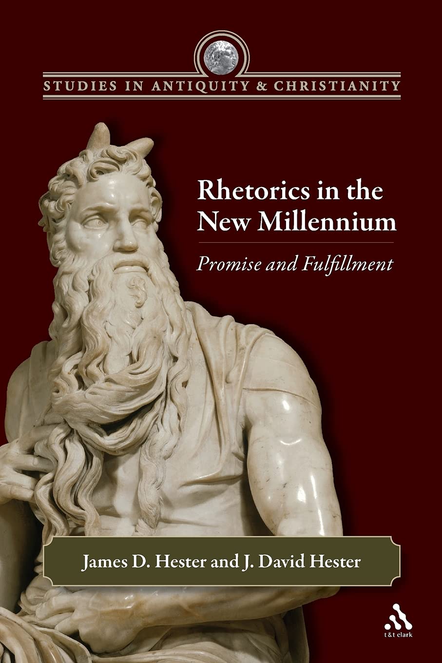 Rhetorics in the New Millennium: Promise and Fulfillment (Studies in Antiquity & Christianity, 14)