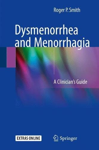 Dysmenorrhea and Menorrhagia - Roger P Smith Gebunden