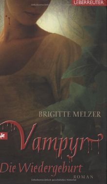 Vampyr 03. Die Wiedergeburt