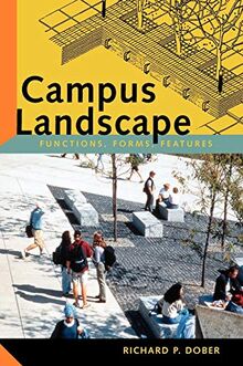 Campus Landscape: Functions, Forms, Features