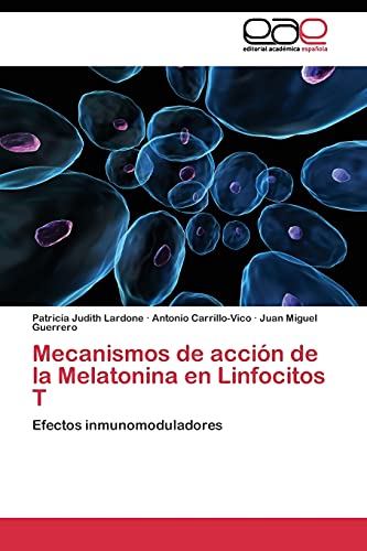 Mecanismos de acción de la Melatonina en Linfocitos T: Efectos inmunomoduladores