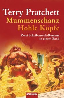Mummenschanz / Hohle Köpfe: Zwei Scheibenwelt-Romane in einem Band