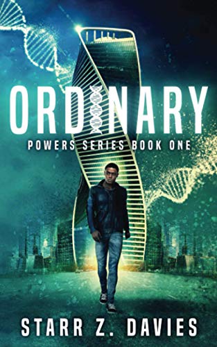Ordinary: A Young Adult Sci-fi Dystopian (Powers Book 1) (Powers Series, Band 1)