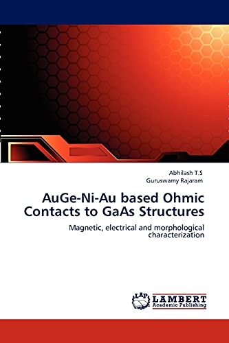 AuGe-Ni-Au based Ohmic Contacts to GaAs Structures: Magnetic, electrical and morphological characterization
