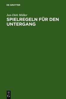 Spielregeln für den Untergang: Die Welt des Nibelungenliedes