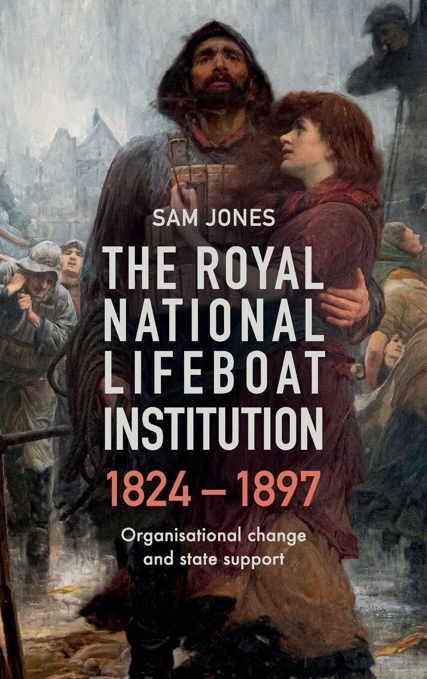 The Royal National Lifeboat Institution, 1824-1897