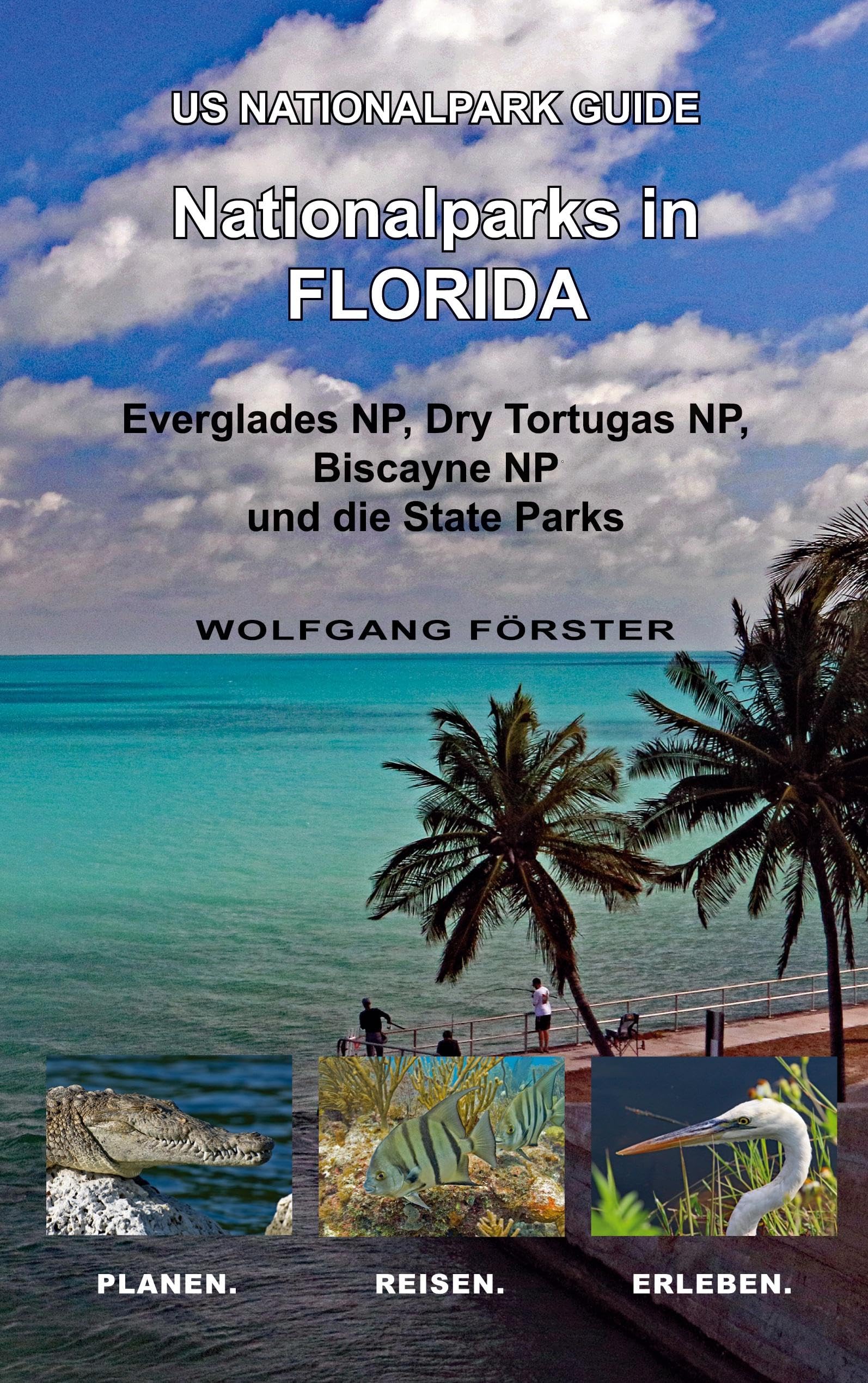 Nationalparks in Florida: US Nationalpark Guide