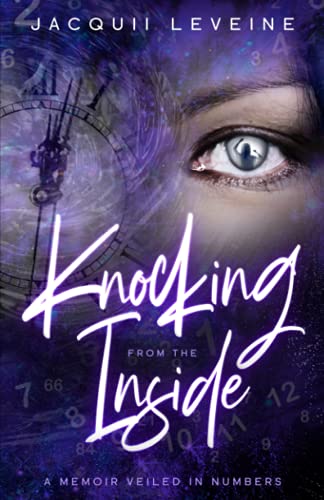 Knocking from the Inside: A Memoir Veiled in Numbers