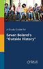 A Study Guide for Eavan Boland's "Outside History"