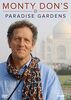 Monty Don's Paradise Gardens (BBC) [UK Import]