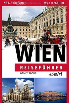 Reiseführer WIEN 2018/19: Einfach Reisen