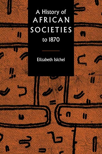 A Hist of African Societies to 1870