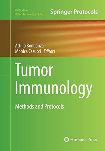 Tumor Immunology: Methods and Protocols (Methods in Molecular Biology, Band 1393)