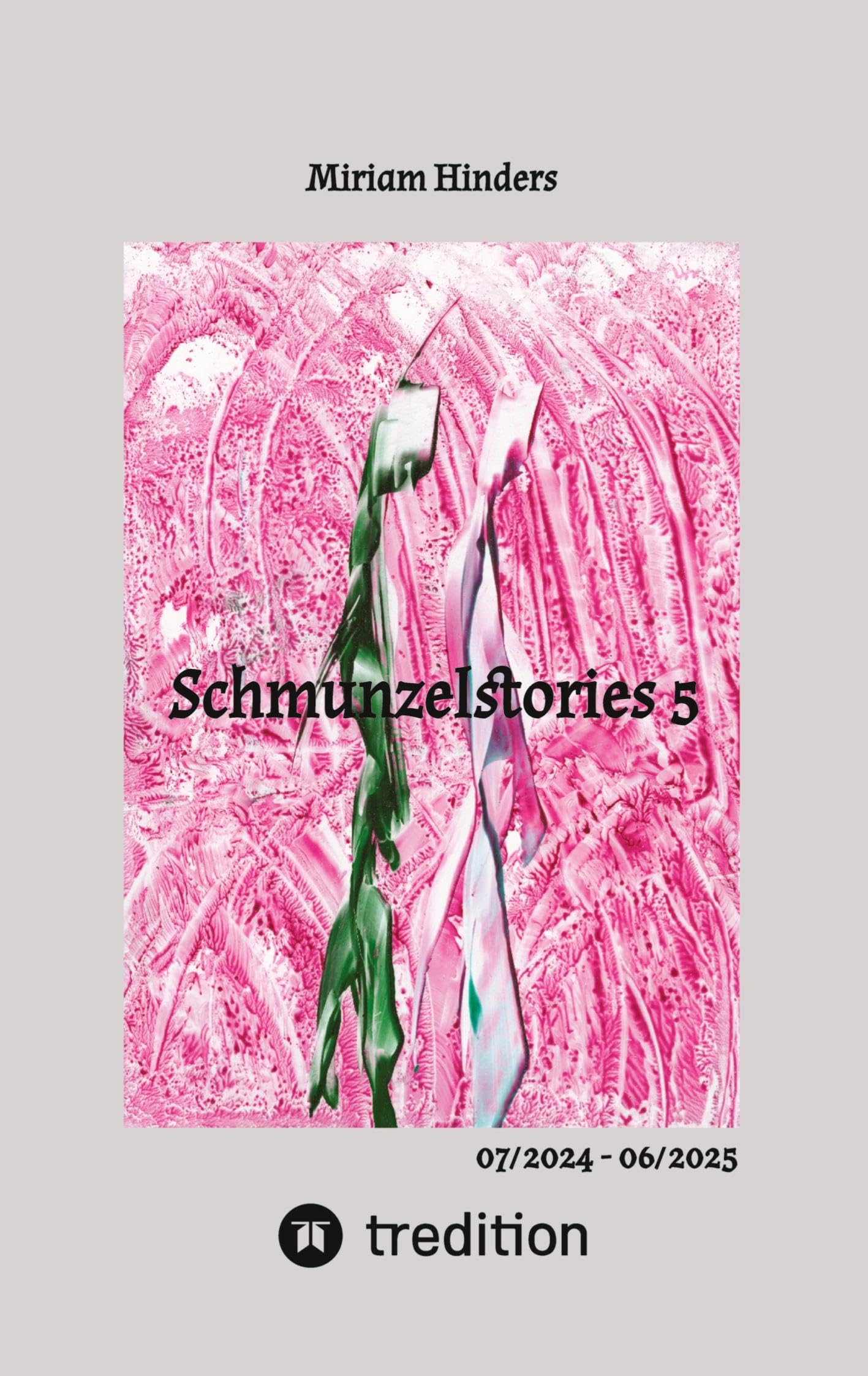 Schmunzelstories 5: 07/2024 - 06/2025