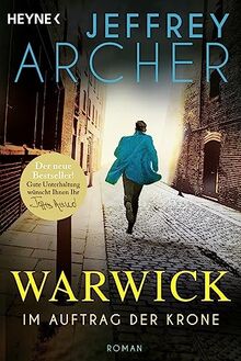 Im Auftrag der Krone: Roman (Die Warwick-Saga, Band 6)