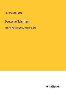 Deutsche Schriften: Fünfte Abtheilung Zweiter Band