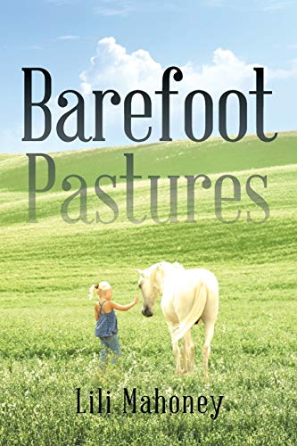 Barefoot Pastures: Book One