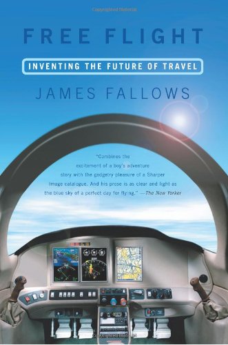 Free Flight: Inventing the Future of Travel