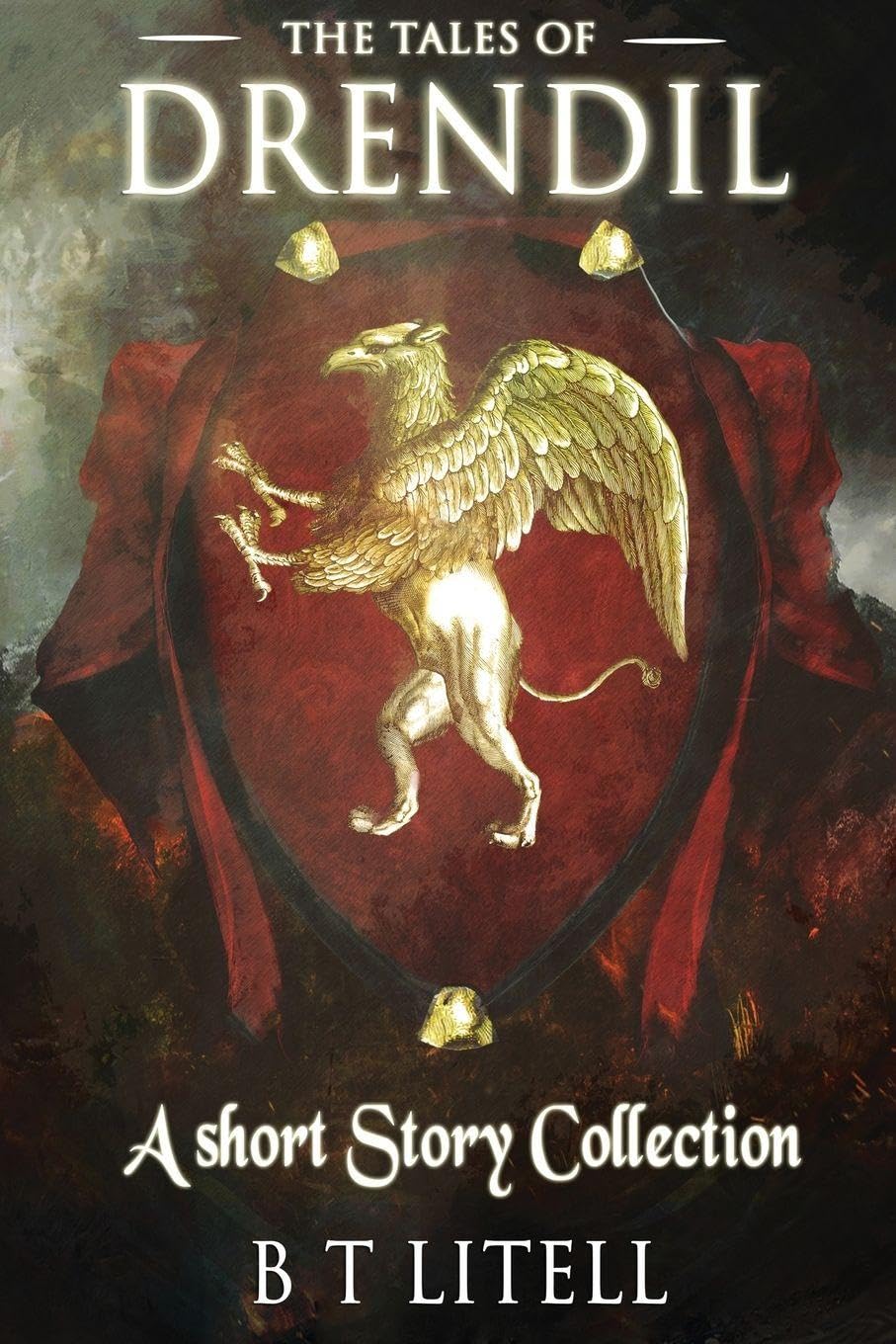 Tales of Drendil: : A Short Story Collection