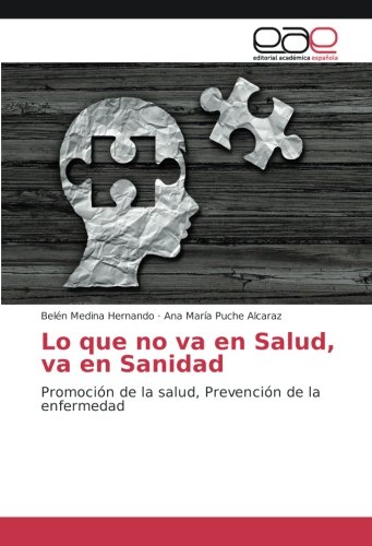 Lo que no va en Salud, va en Sanidad: Promoción de la salud, Prevención de la enfermedad