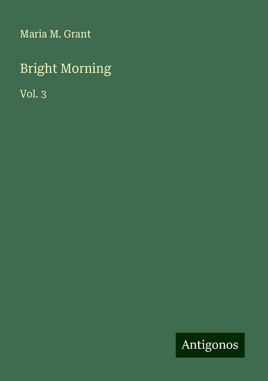 Bright Morning: Vol. 3