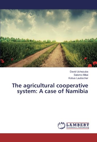 The agricultural cooperative system: A case of Namibia