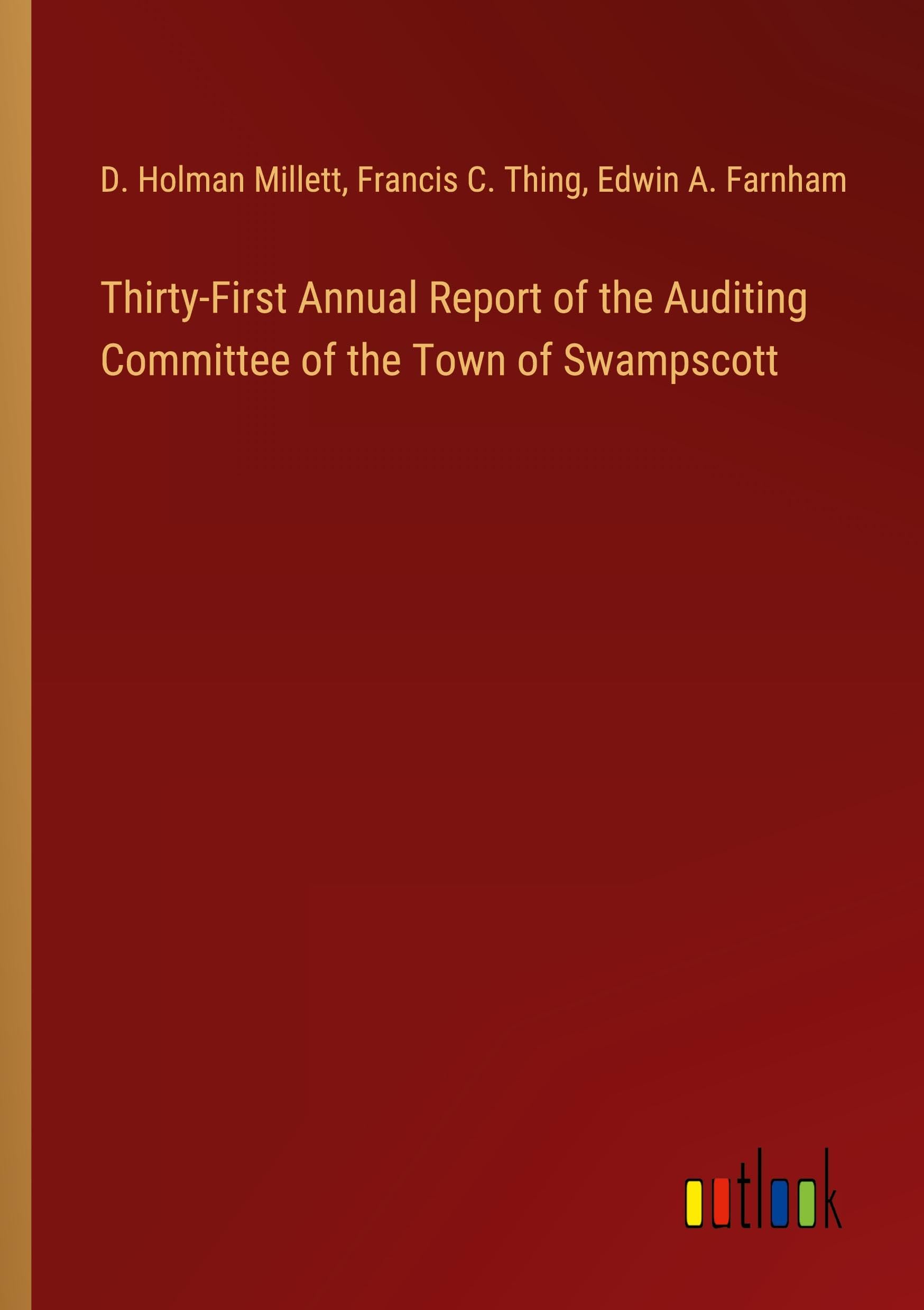 Thirty-First Annual Report of the Auditing Committee of the Town of Swampscott