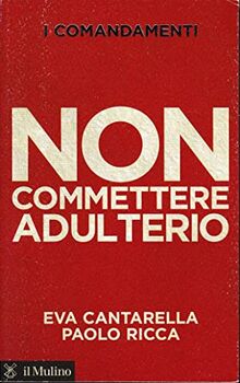 I comandamenti. Non commettere adulterio (Voci)