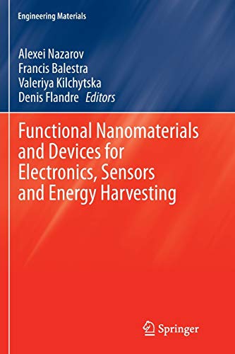 Functional Nanomaterials and Devices for Electronics, Sensors and Energy Harvesting (Engineering Materials)