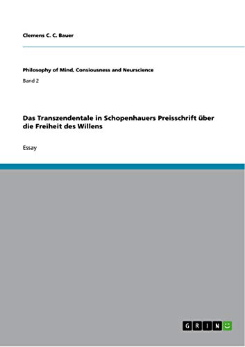 Das Transzendentale in Schopenhauers Preisschrift über die Freiheit des Willens