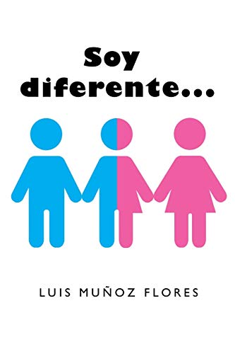 Soy diferente. . .