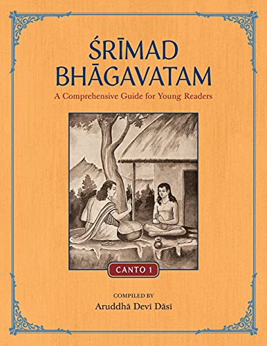 Aruddha Devi Dasi Srimad Bhagavatam, A Comprehensive Guide For Young Readers, Canto 1