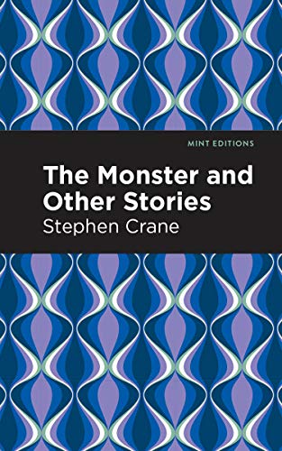 The Monster and Other Stories (Mint Editions―Short Story Collections and Anthologies)