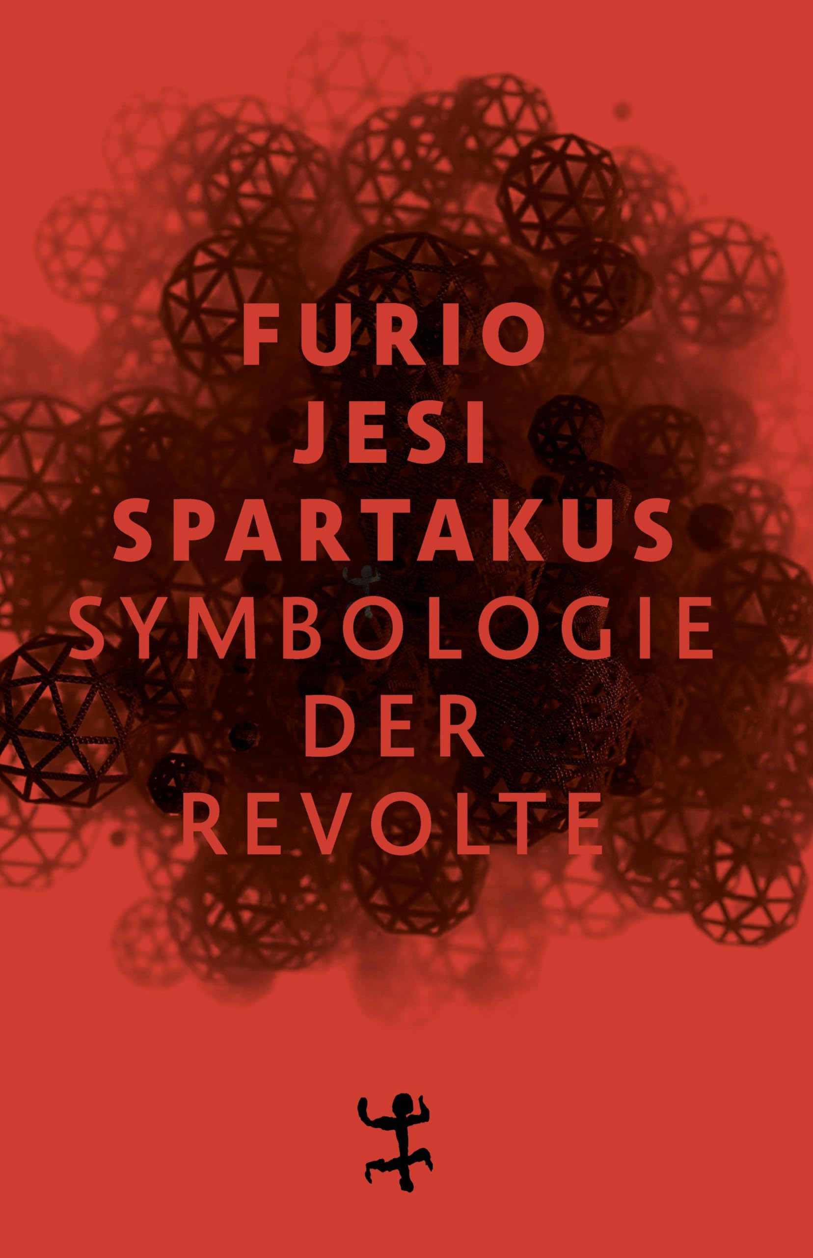 Spartakus: Symbologie der Revolte