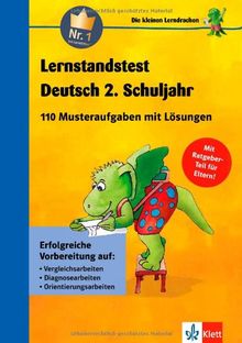 Die kleinen Lerndrachen: Lernstandstest Deutsch 2. Klasse. 110 Musteraufgaben mit Lösungen