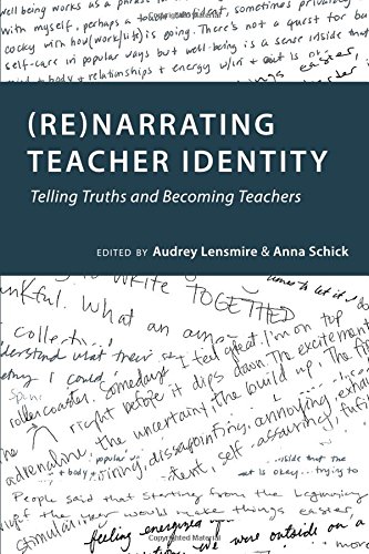 (Re)narrating Teacher Identity: Telling Truths and Becoming Teachers (Social Justice Across Contexts in Education)