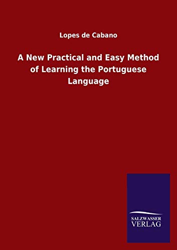 A New Practical and Easy Method of Learning the Portuguese Language