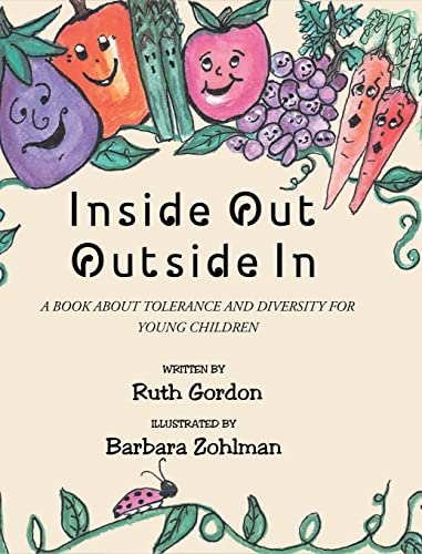 Inside Out Outside In: A BOOK ABOUT TOLERANCE AND DIVERSITY FOR YOUNG CHILDREN
