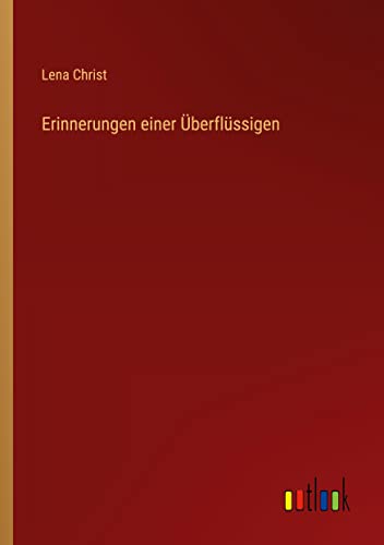 Erinnerungen einer Überflüssigen