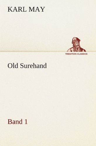 Old Surehand 1 (TREDITION CLASSICS)