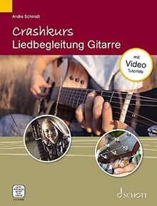 Crashkurs Liedbegleitung: Gitarre. Gitarre. Ausgabe mit verschiedenen Online-Materialien.